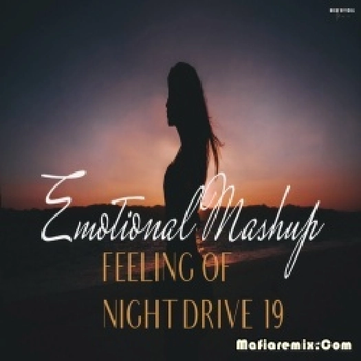 Emotional Feeling Of Night Drive 19 End Of Year by BICKY OFFICIAL