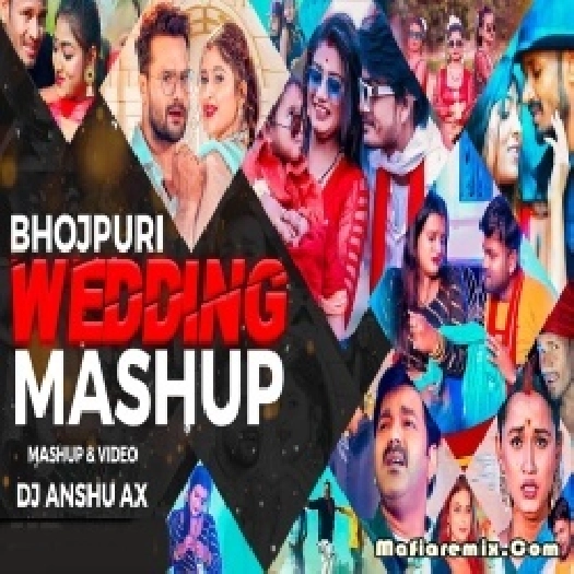 Bhojpuri Wedding Dance Mashup 2024 Remix by - Dj Anshu aX