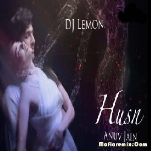 Mere Husn Ke Remix DJ Lemon