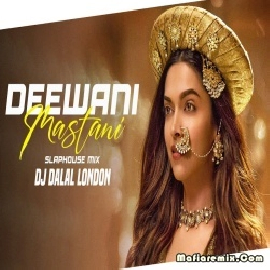 Deewani Mastani Bollywood Slap House (Remix) DJ Dalal London