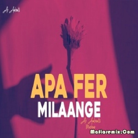 Apa Fer Milaange Mashup - AB AMBIENTS Chillouts