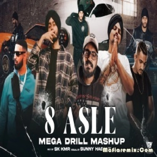8 ASLE - Mega Drill Mashup by Sunny Hassan