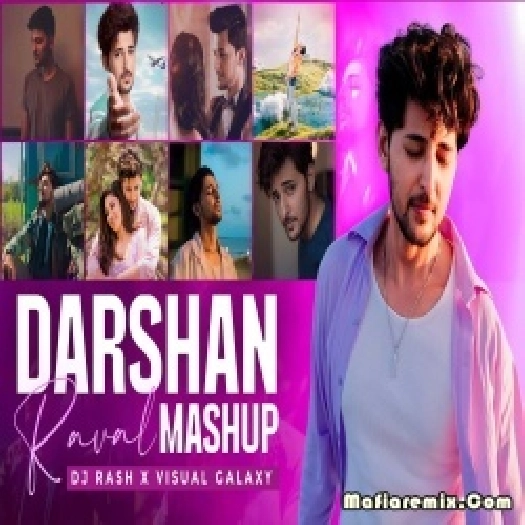 Darshan Raval Mashup 2024 Remix - Dj Rash