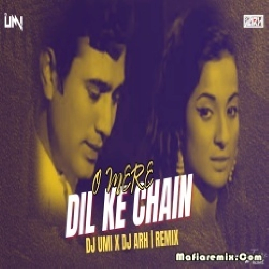 O Mere Dil Ke Chain (Remix) DJ Umi x DJ Arh