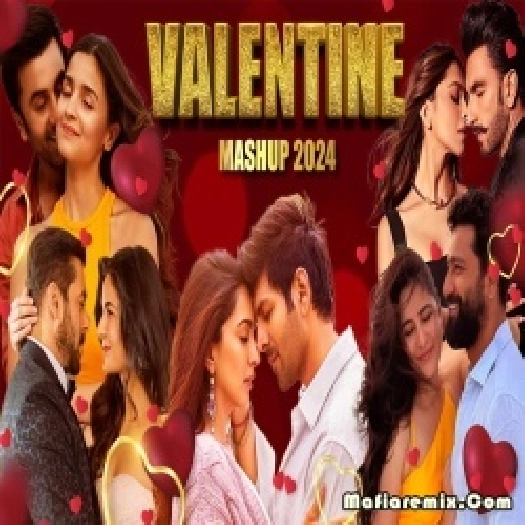 Valentine Song Mashup Remix 2024 by DJ Z3ddi