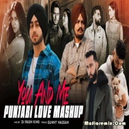 You And Me X Punjabi Love Mashup 2024 by Sunny Hassan