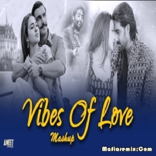 Vibes of Love Mashup Best Of Arijit Singh 2024