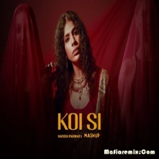 KOI SI (Mashup) - AFSANA KHAN - NARESH PARMAR