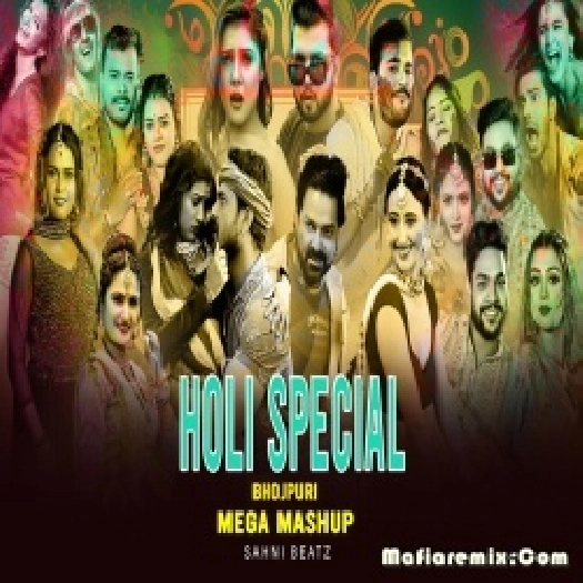 Holi Special 2024 Mega Mashup by SAHNI BEATZ