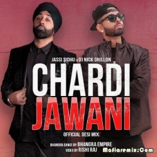 Chardi Jawani Official Desi Mix  DJ Nick Dhillon