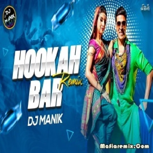 Hookah Bar Remix 2024 Dj Manik-(Fun2Desi.Com)