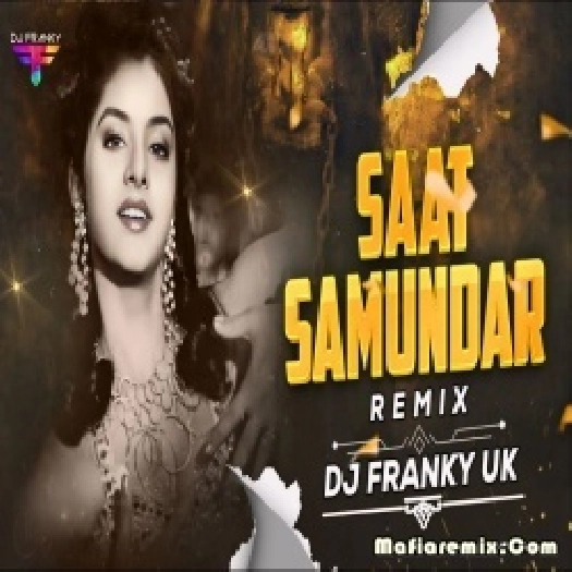 Saat Samundar Clap Mix - DJ Franky UK