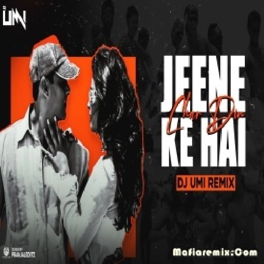 Jeene Ke Hain Chaar Din Remix DJ Umi