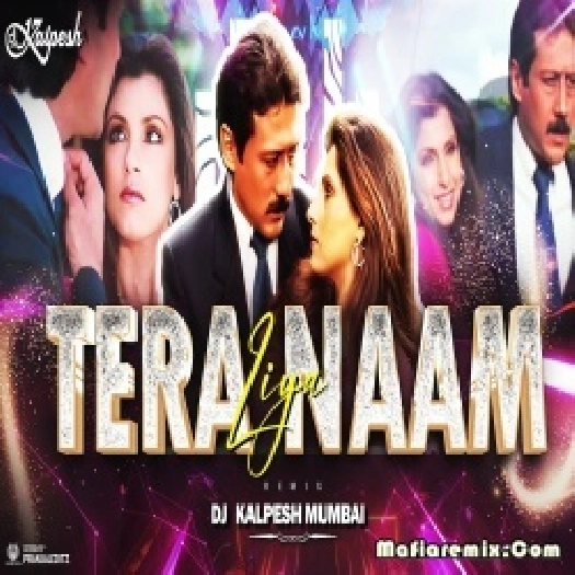 Tera Naam Liya Remix DJ Kalpesh Mumbai