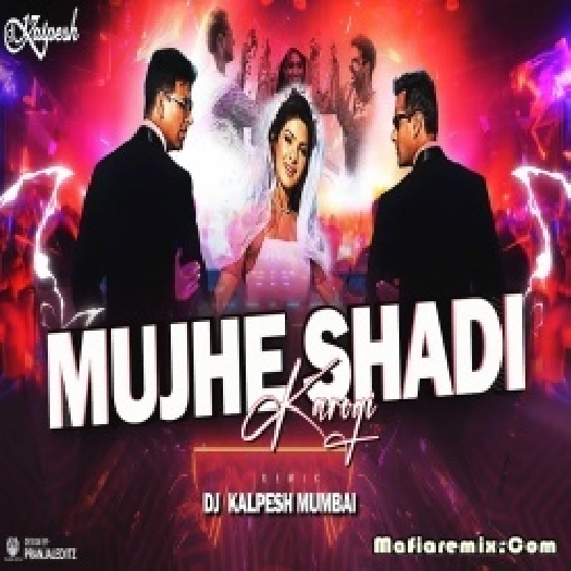 Mujhse Shaadi Karogi Remix DJ Kalpesh Mumbai