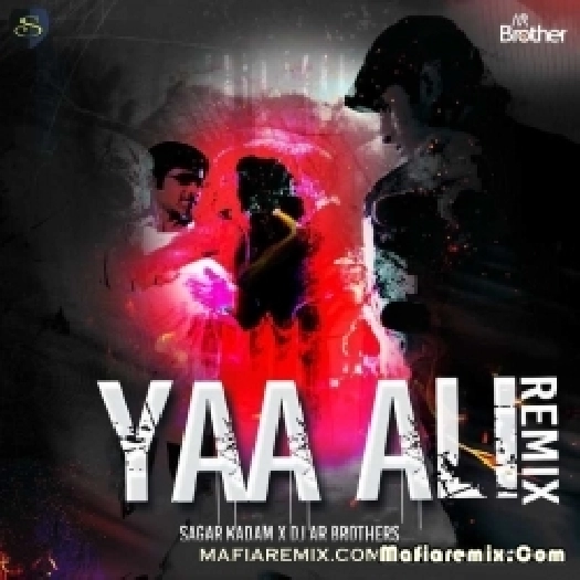 Ya Ali Remix - Sagar Kadam X Dj AR Brothers