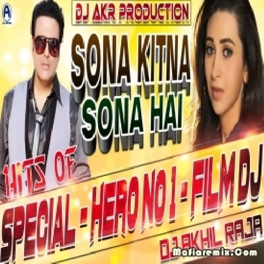 Sona Kitna Sona Hai MIX BY DJ AKHIL RAJA DANCE MIX